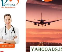 Choose Vedanta Air Ambulance from Delhi at an Inexpensive Fare